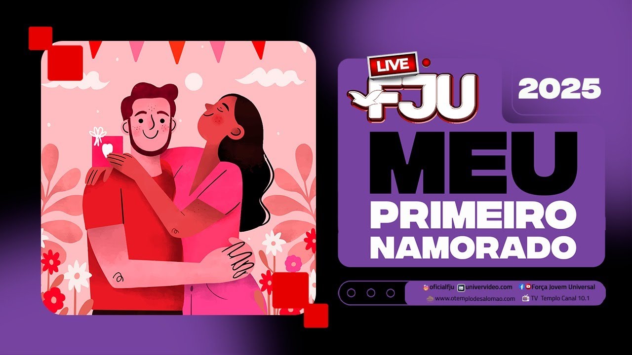 MEU PRIMEIRO NAMORADO #LIVEFJU #FJU