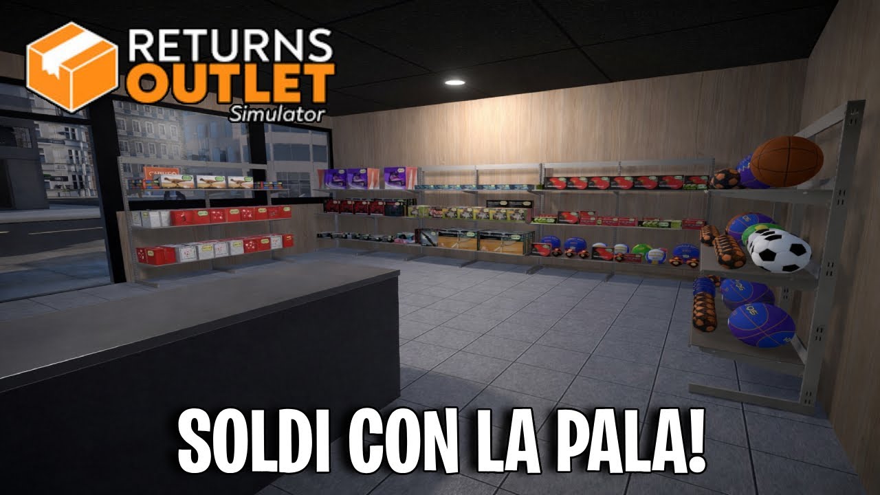 CON QUESTA SISTEMAZIONE SONO DIVENTATO RICCO! - Returns Outlet Simulator - Gameplay ITA - ep.06