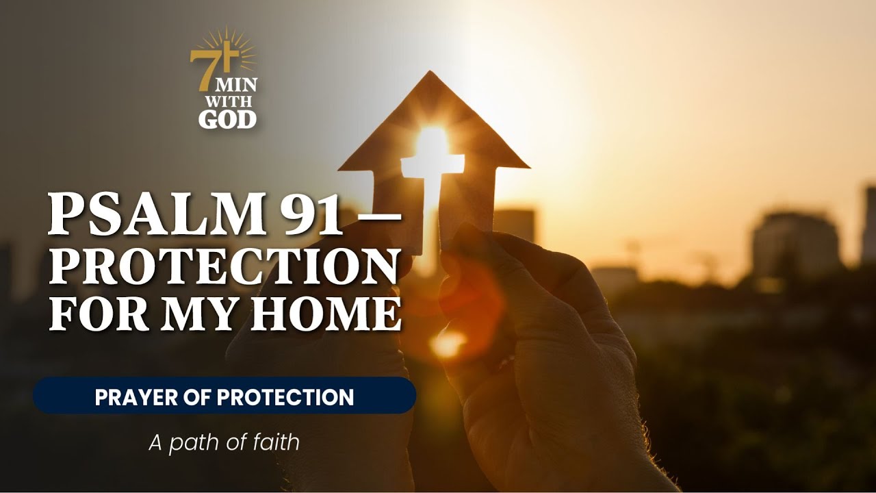🕊️ Bless Your Home with This Prayer — The Power of Psalm 91 Over Your Family 💫