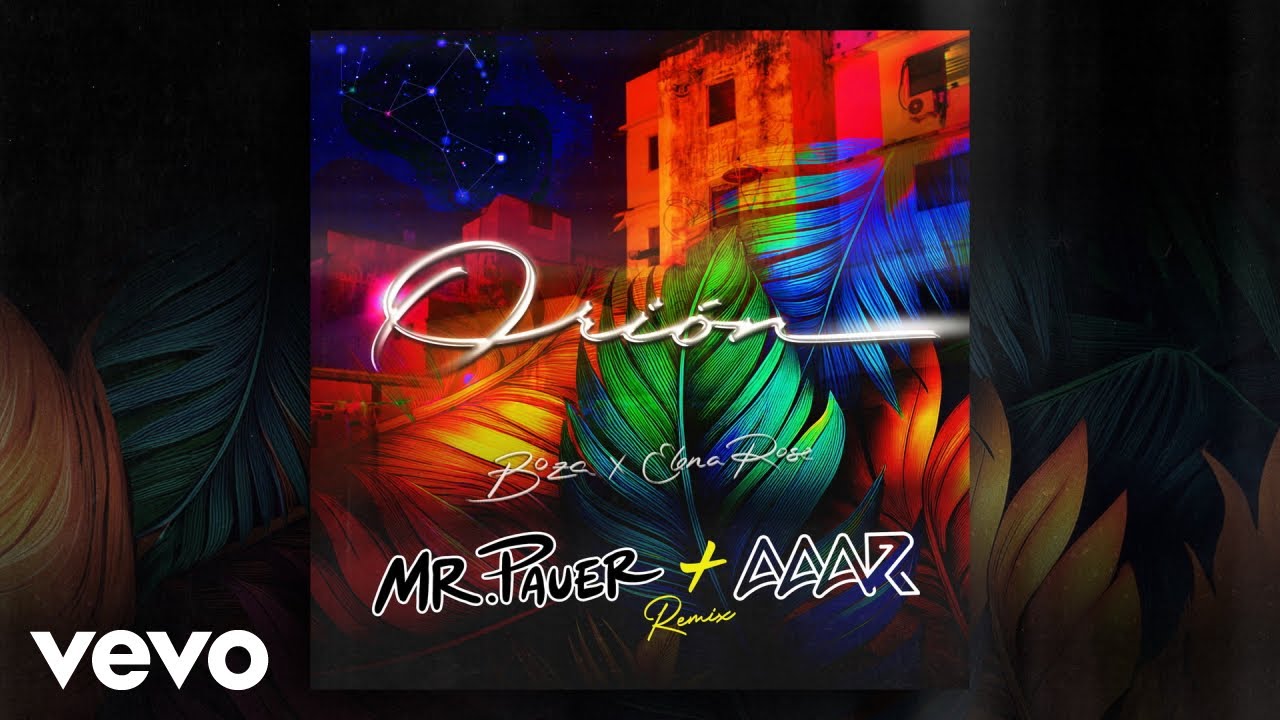 Boza - ori&oacute;N (Mr. Pauer & Aaar Remix - Audio) ft. Elena Rose