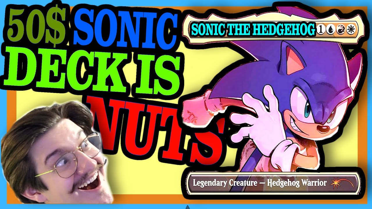 Sonic 50$ Deck Tech w/ Upgrade Guide - Sonic The Hedgehog Commander Guide - Magic The Gathering