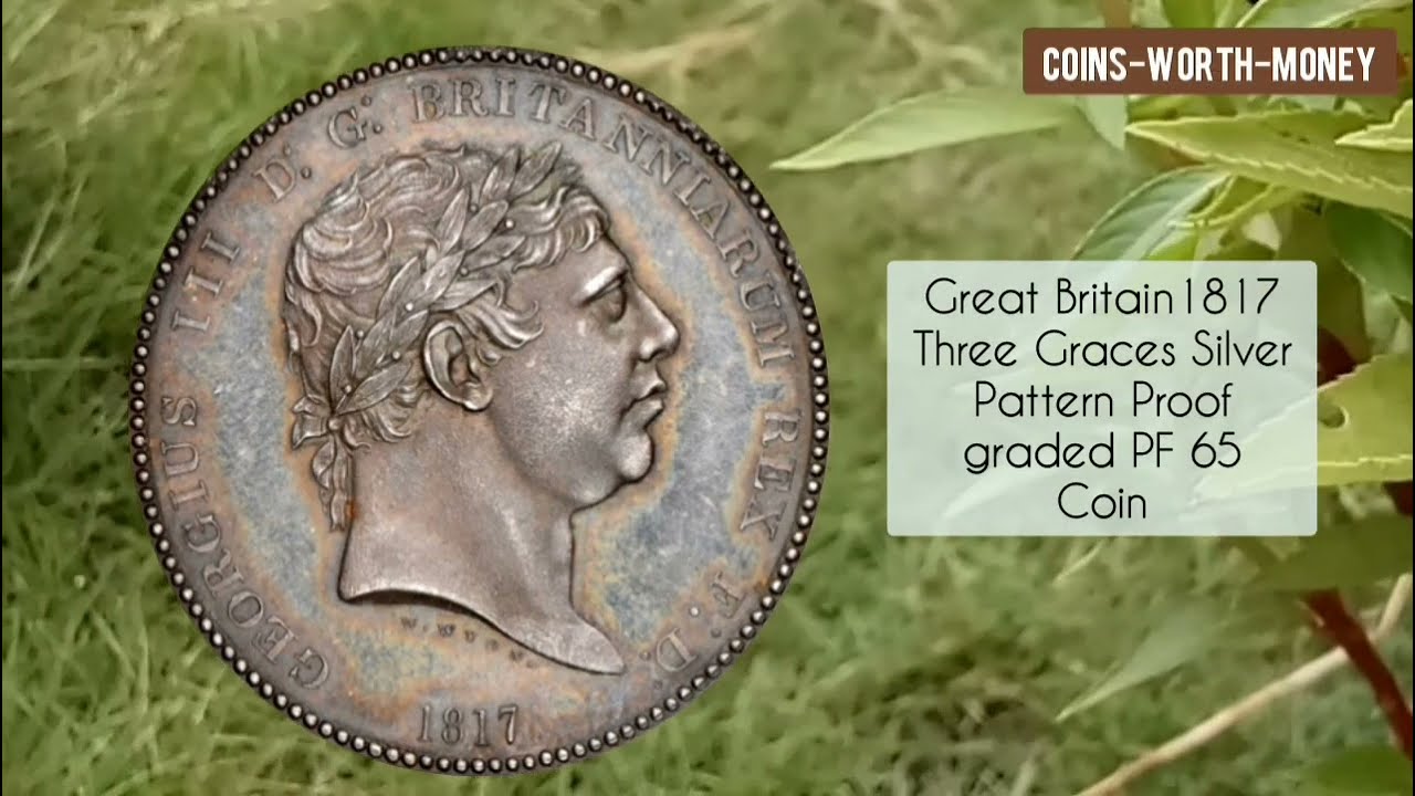 Most Expensive Coins UK - 1817 1 Crown George III Three Graces Silver Coin Review