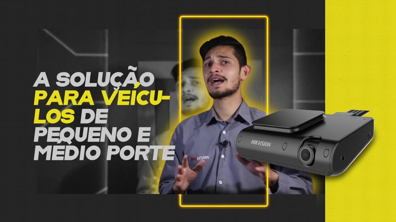 A Solução para veículos de pequeno e médio porte | DASHCAM Hikvision