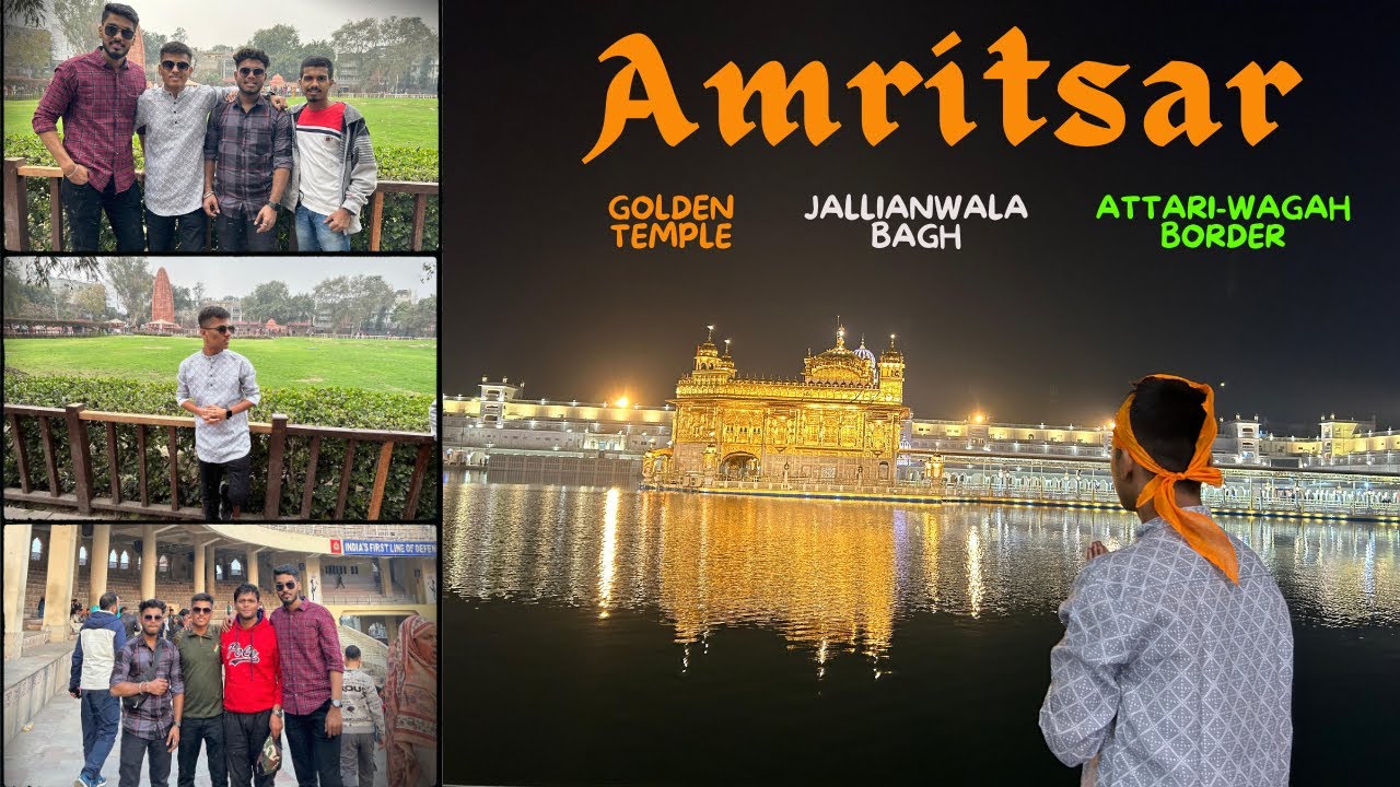 Golden Temple | Jallianwala Bagh | Attari IND-PAK Border-Amritsar Full Tour | Himachal Series Part 1