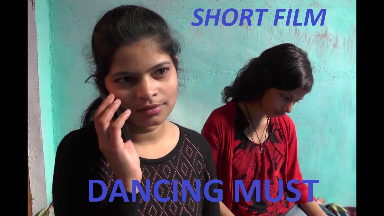 DANCING MUST - A SHORT FILM - DIRECTED BY VIKAS DWIVEDI