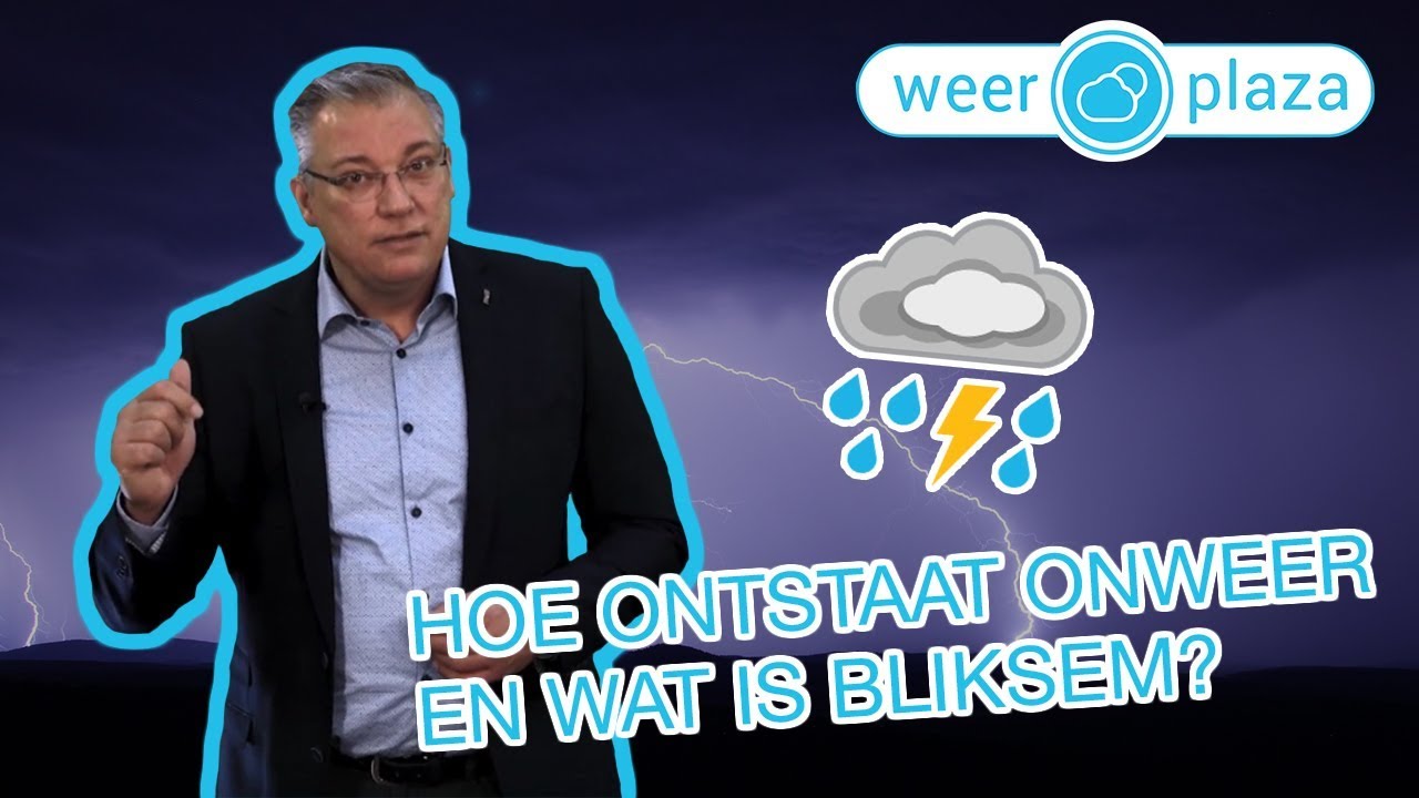 Hoe ontstaat onweer en wat is bliksem?