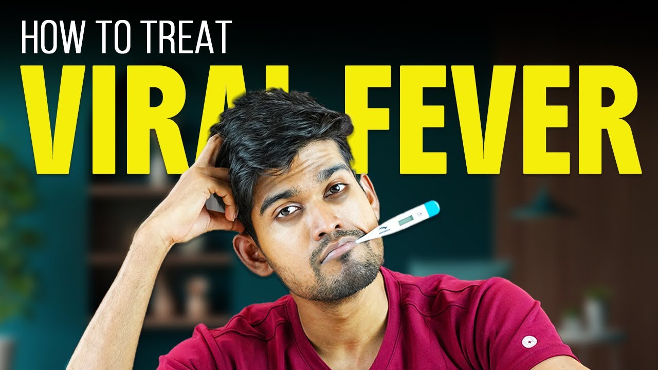 Viral Fever Treatment at Home | Doctor Explains Best Remedies & Medicines