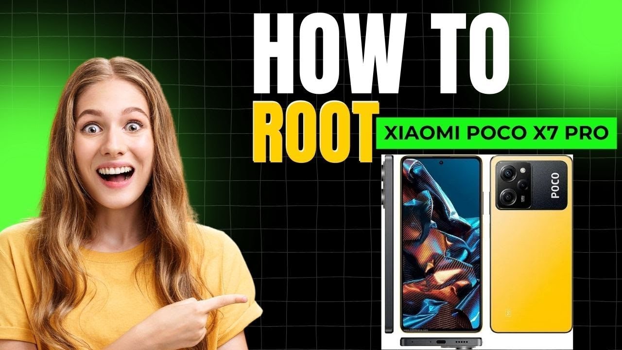 How To Root Poco X7 Pro &ndash; 4 100% Working Methods!