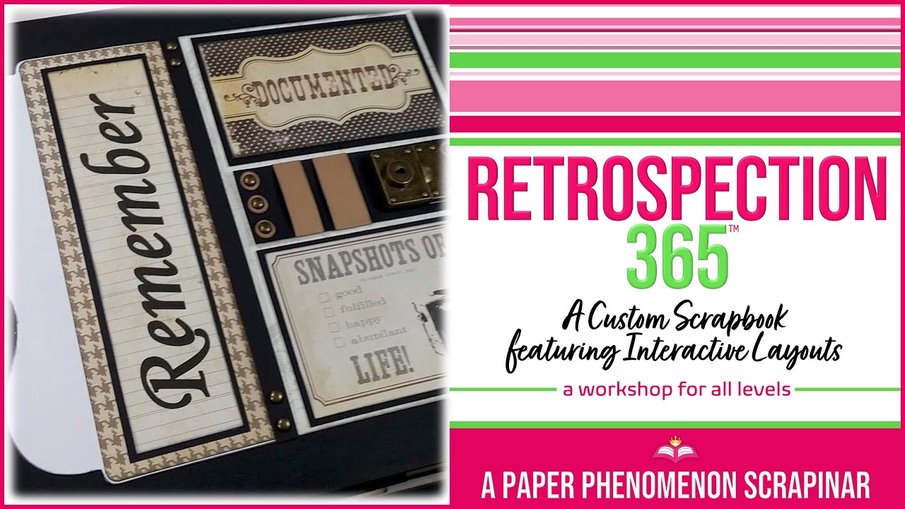 Interactive Scrapbook: Retrospection 365