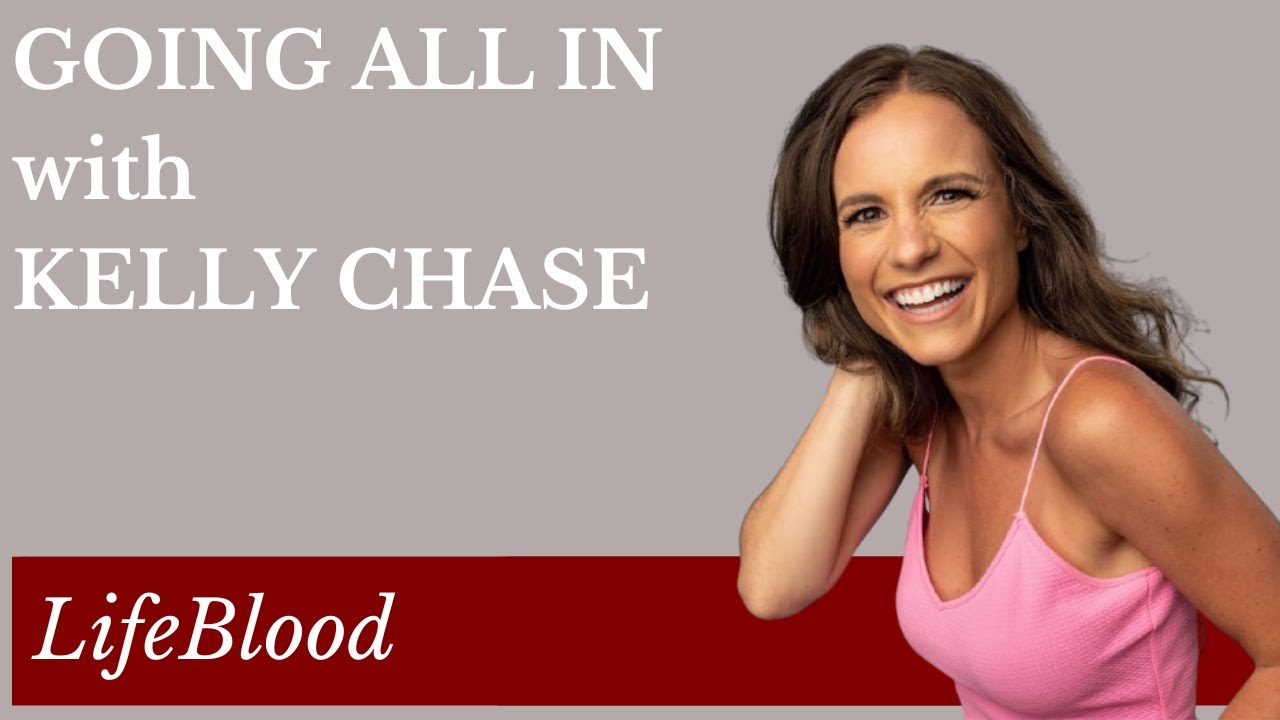 Going All In with Kelly Chase