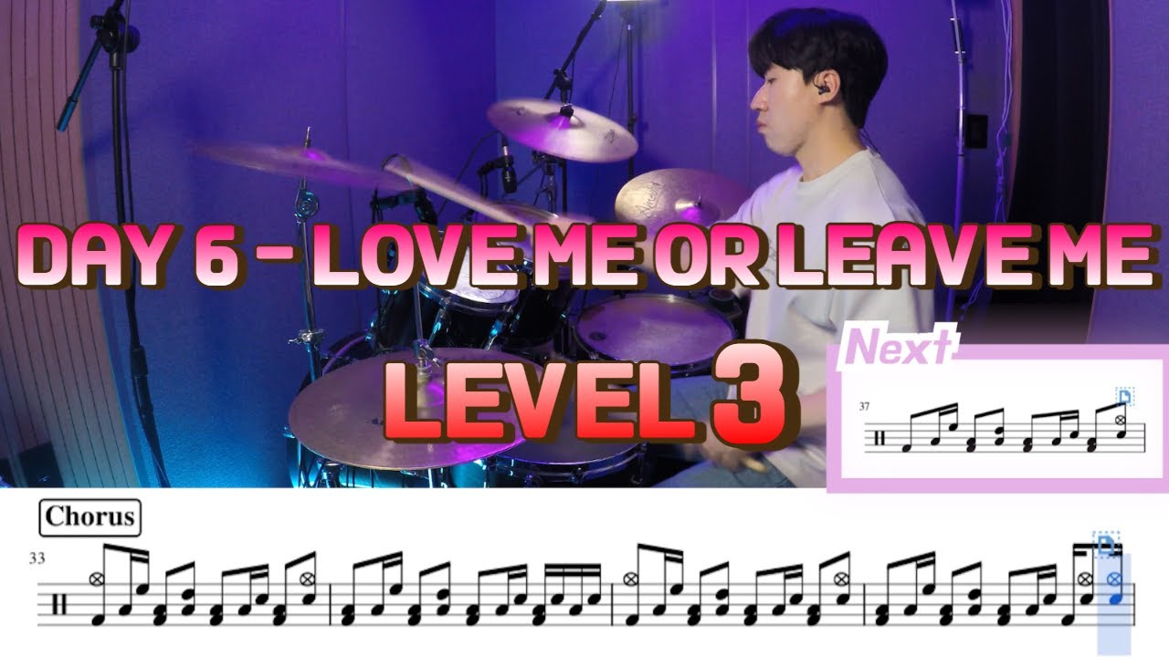 데이식스(Day6) - Love me or leave me 드럼악보 Lv 3/Drum score