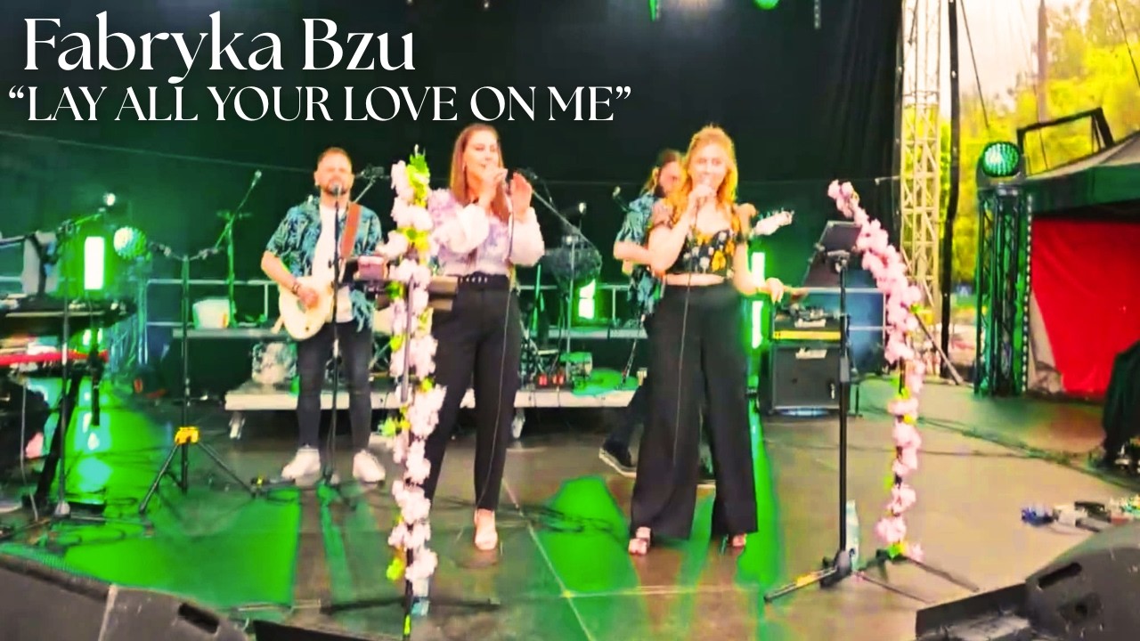 FABRYKA BZU | LAY ALL YOUR LOVE ON ME (ABBA COVER) | LIVE