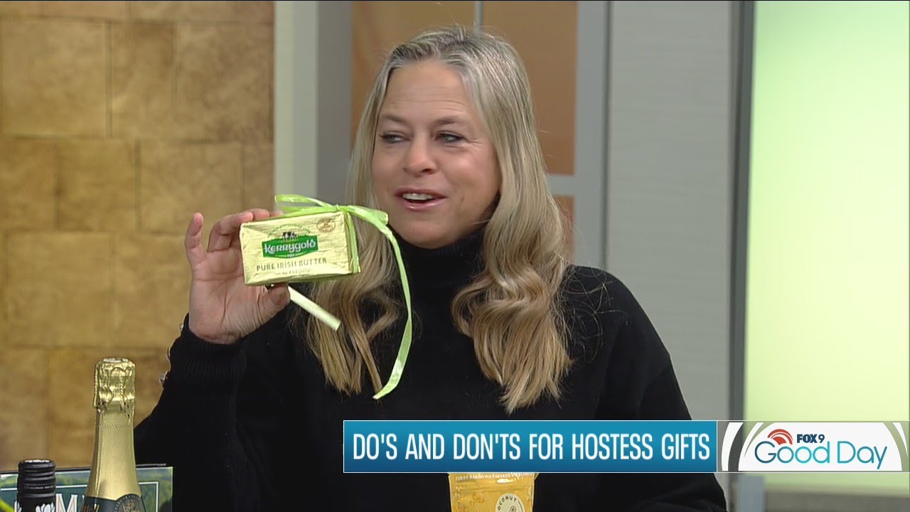 The Dos and Don'ts of hostess gifts (hint #1: Bring nice butter) | FOX 9 Good Day