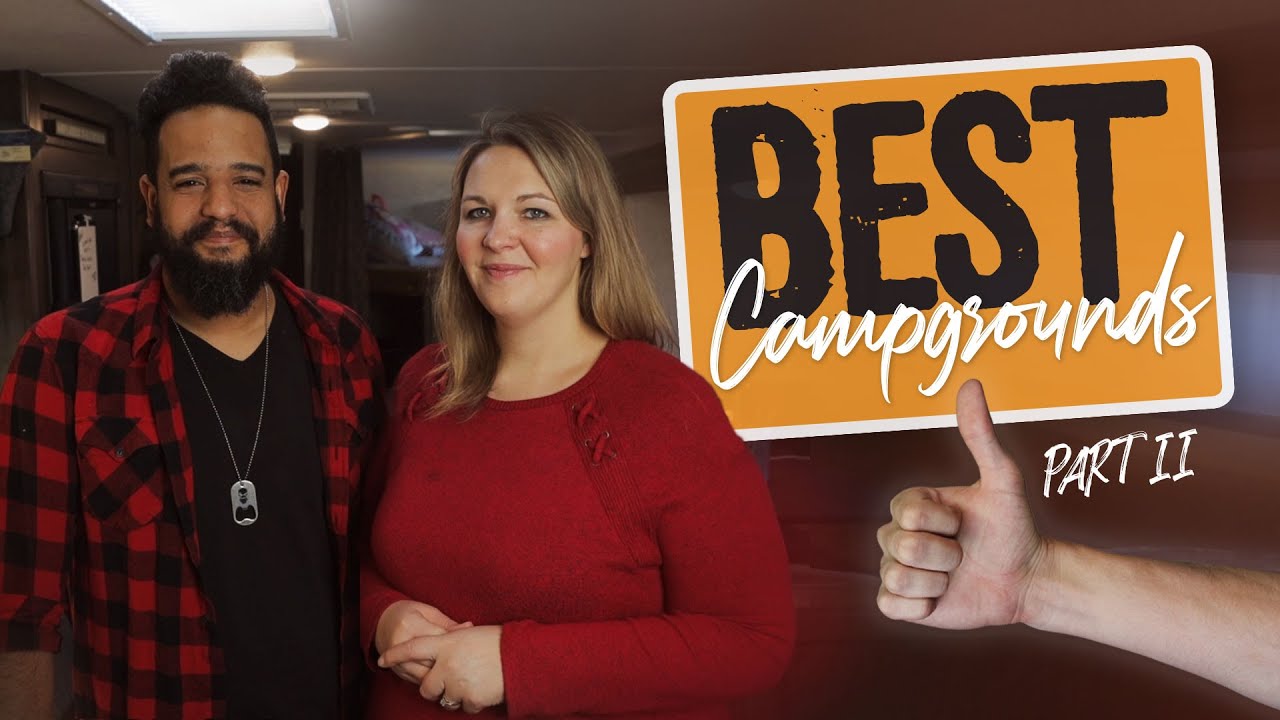 BEST RV CAMPGROUNDS FOR 2020 Part II