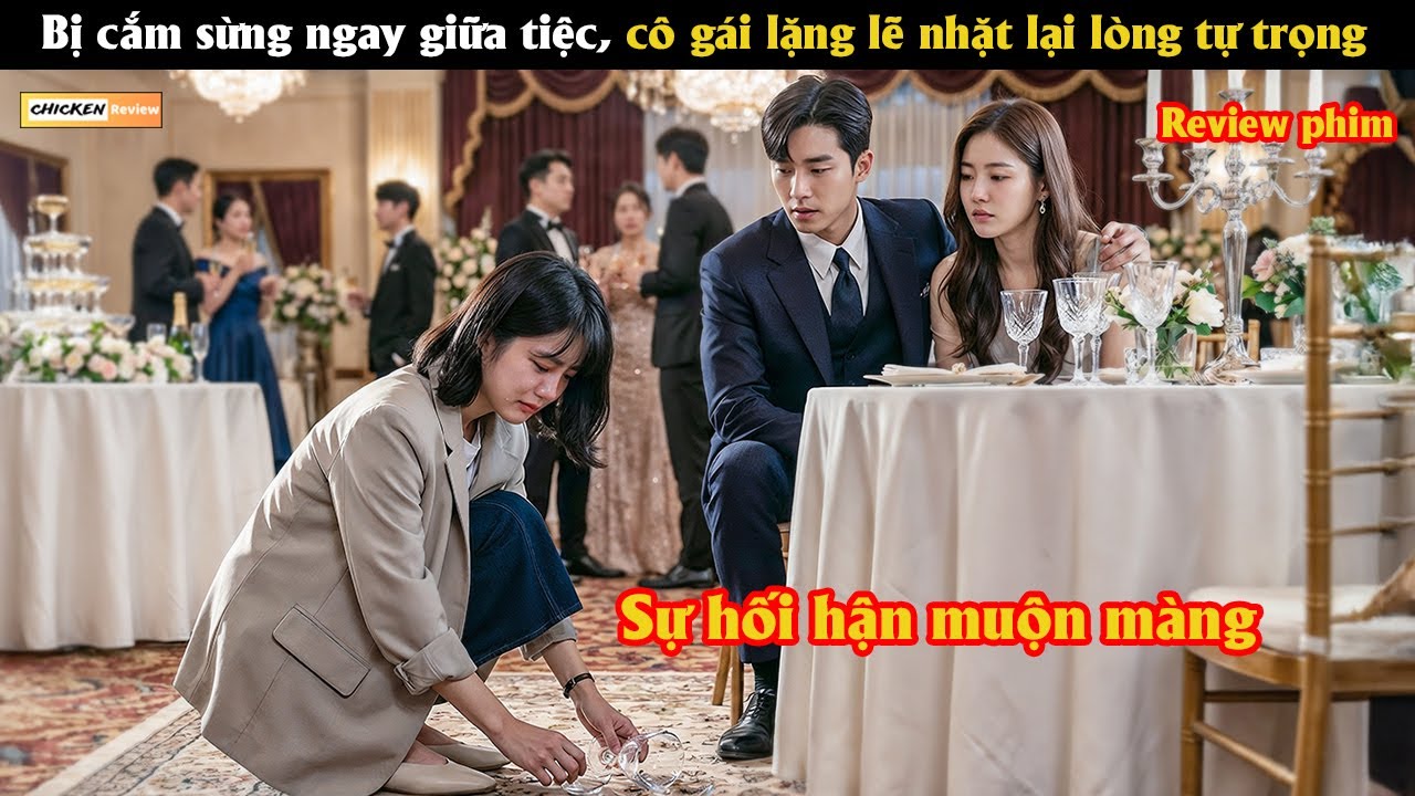 Bị cắm sừng ngay giữa tiệc, cô gái lặng lẽ nhặt lại lòng tự trọng - Review phim Hàn