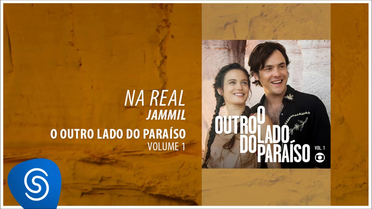 Jammil - Na Real (O Outro Lado do Paraíso, Vol. 1) [Áudio Oficial]