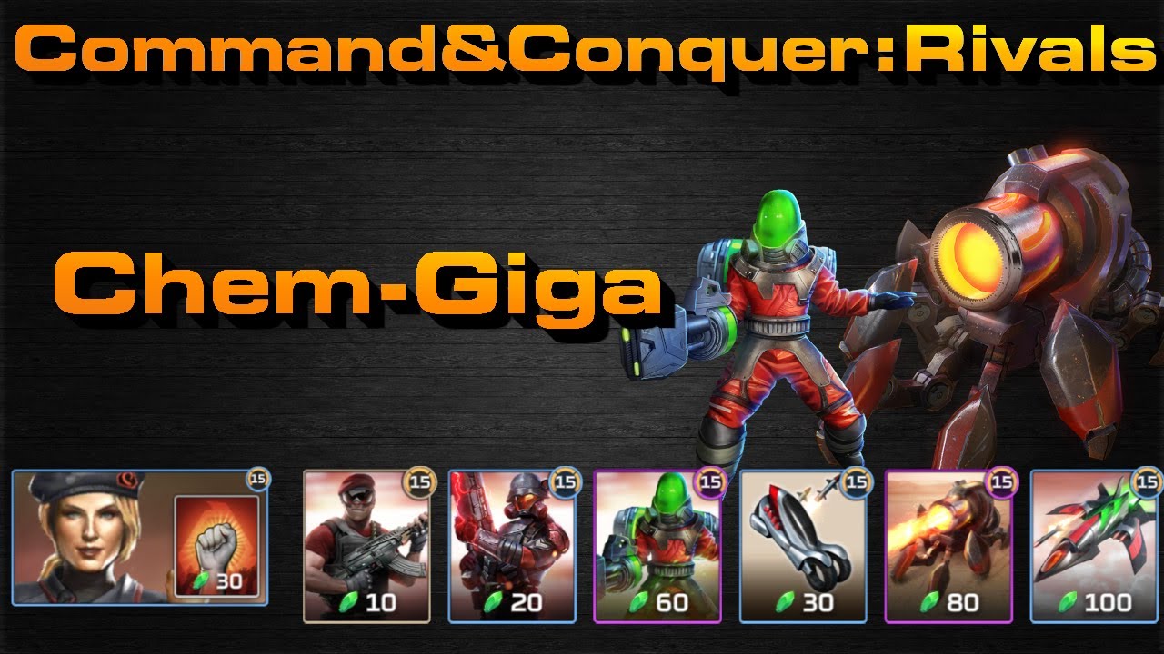 C&C Rivals: Chemical Warrior Giga Cannon!