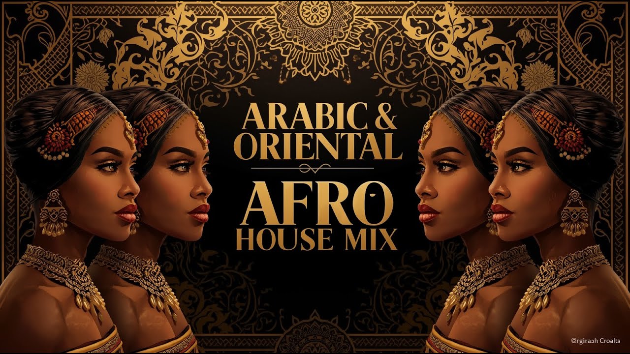 Arabic & Oriental AFRO House Mix 2025 _ vol 6 |  When Afro House Meets Oriental Music