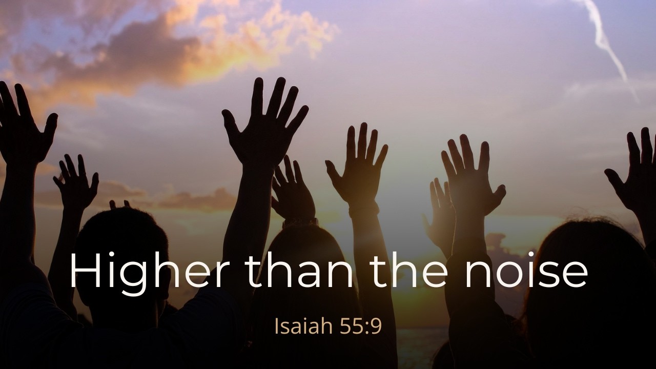 Higher than the noise | Christian Worship Song | Lyric Video | Faith-filled Notes