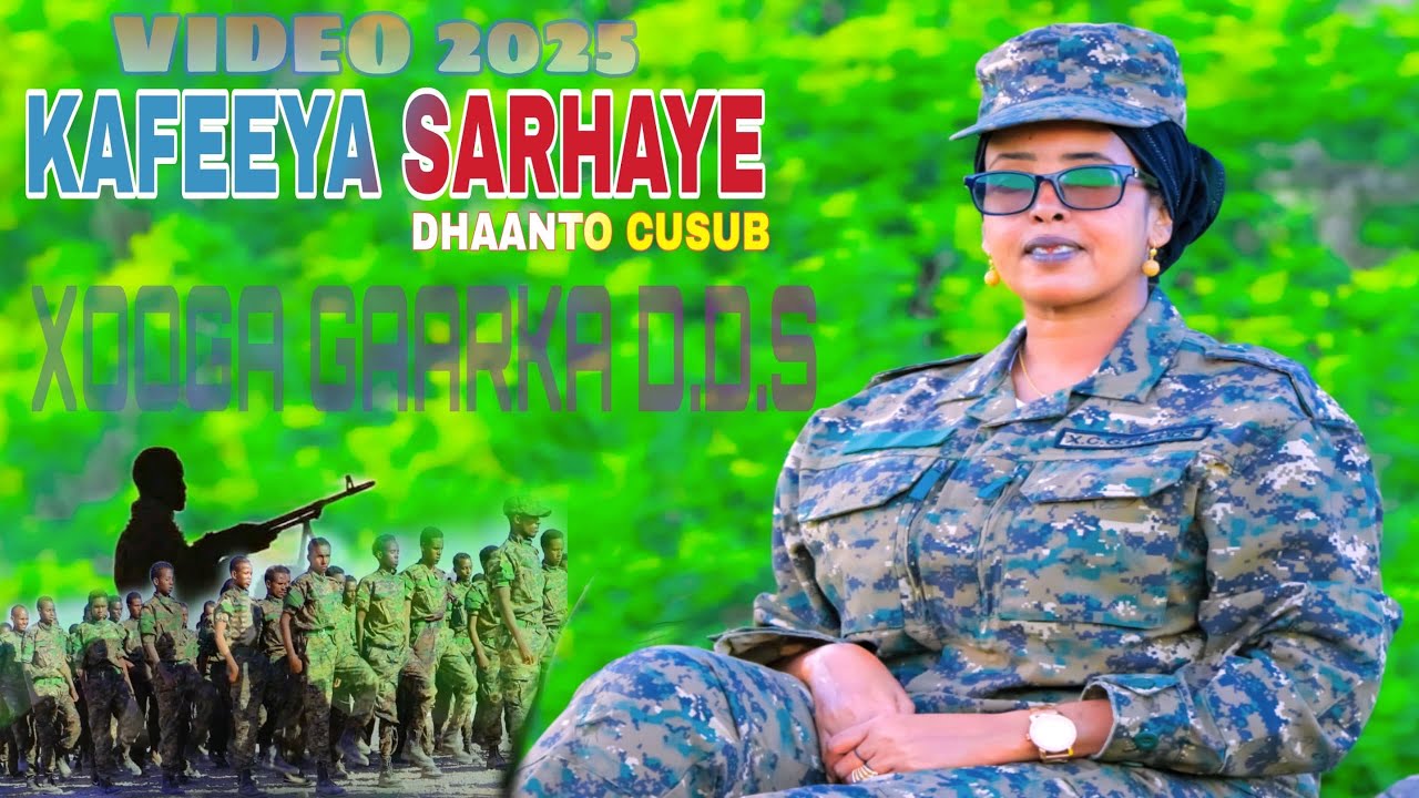 DHAANTO CUSUB | KAFEEYA SARHAYE | CIIDANKA XOOGA D.D.S | VIDEO 2025