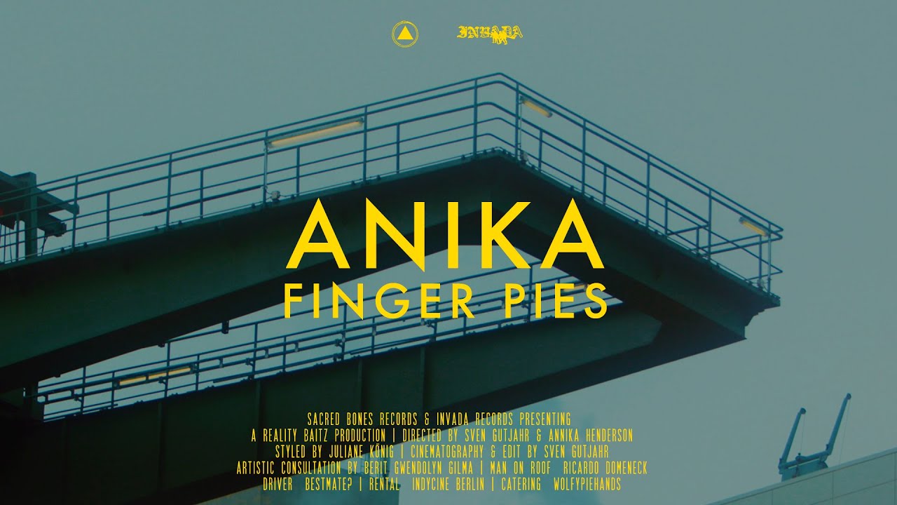 Anika - Finger Pies (Official Music Video)