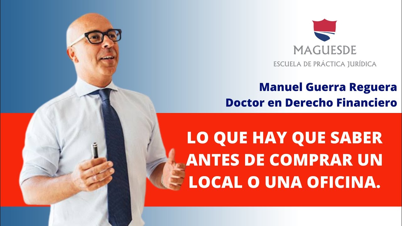 LO QUE HAY QUE SABER ANTES DE COMPRAR UN LOCAL O UNA OFICINA