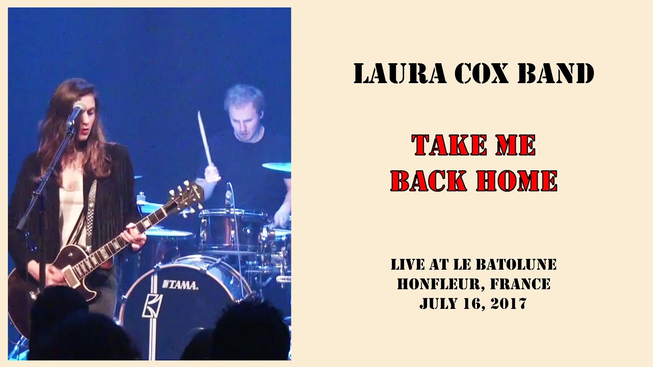 Laura Cox Band - Take me back home - LIVE 2017