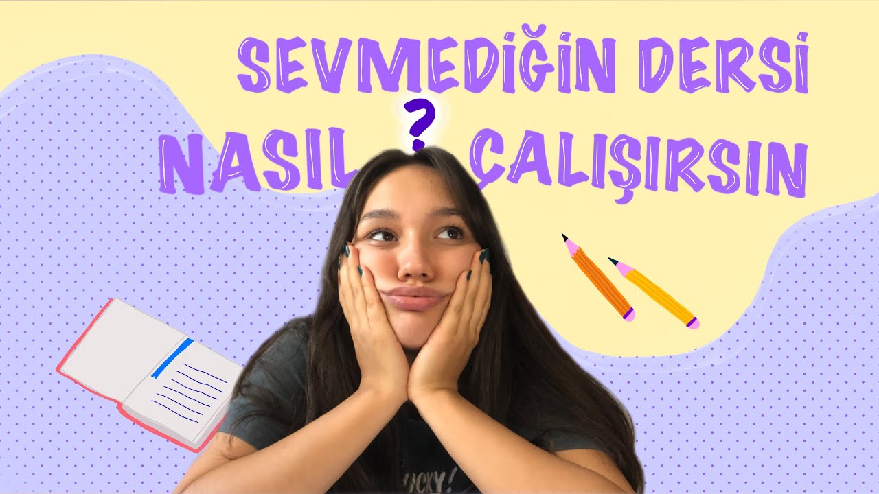 SEVMEDİĞİN DERSİ NASIL ÇALIŞIRSIN? / Benim garip yöntemlerim nelerdi? #yks2022