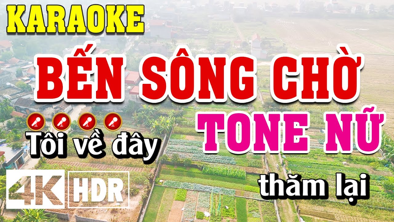 Bến Sông Chờ Karaoke Tone Nữ Beat Chuẩn | Đình Long Karaoke