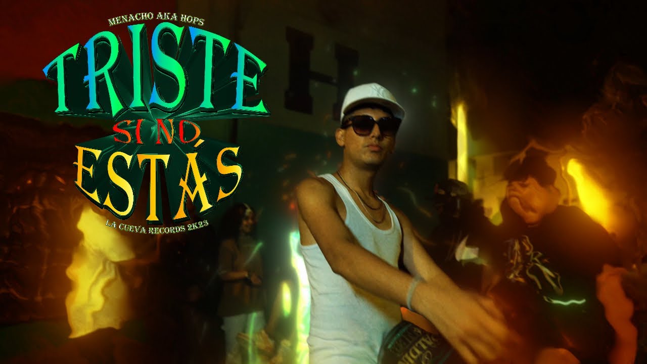 Hops - TRISTE SI NO ESTÁS (Official Music Video)