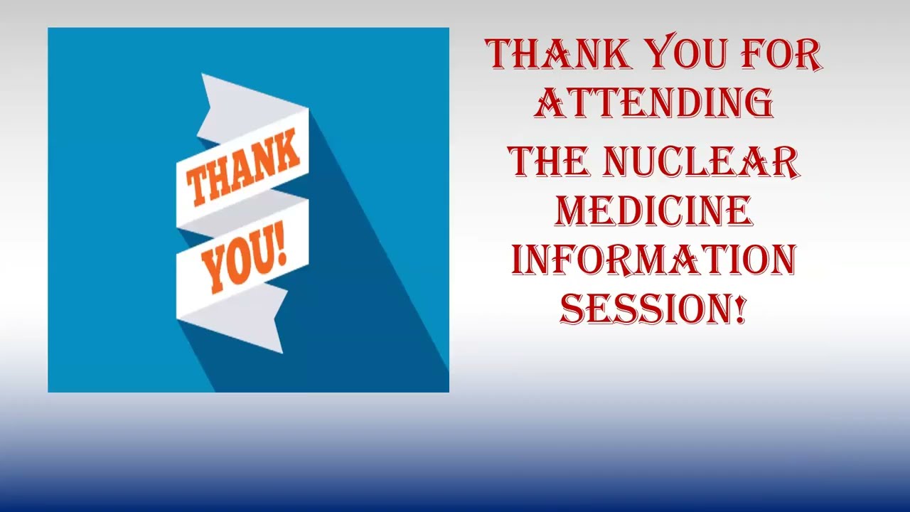 Nuclear Medicine Information Session