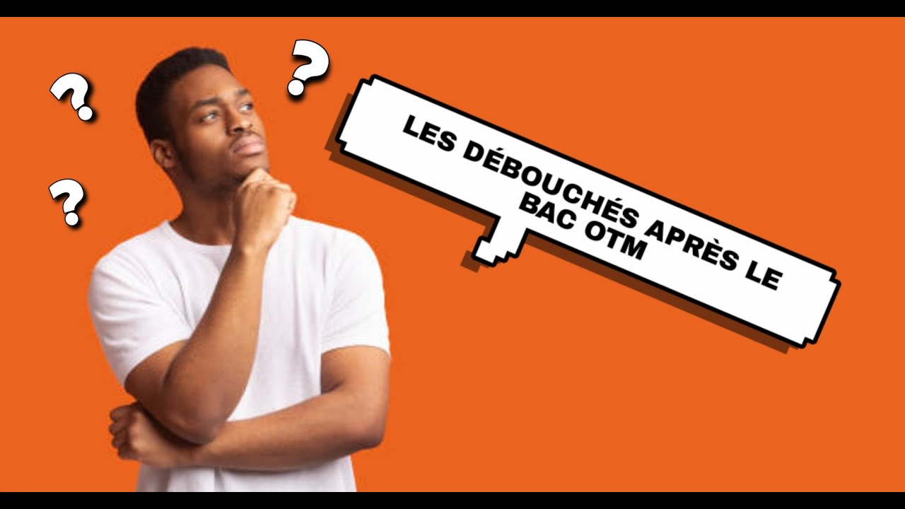 Les d&eacute;bouch&eacute;s apr&egrave;s le baccalaur&eacute;at  professionnel OTM