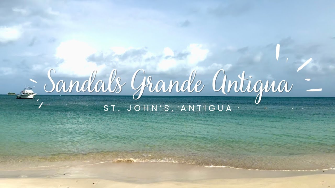 Sandals Grande Antigua in St. John's, Antigua - Walkthrough, videos, photos, and review