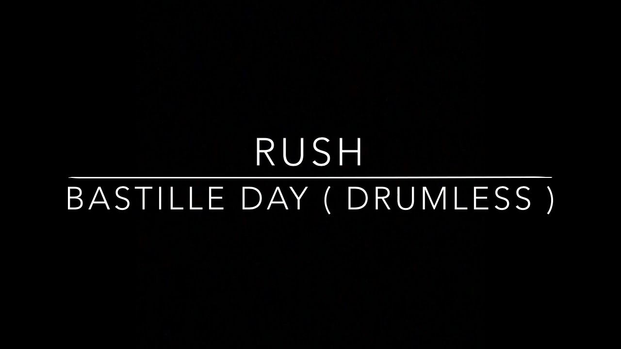 Rush - Bastille Day ( Drumless Track )