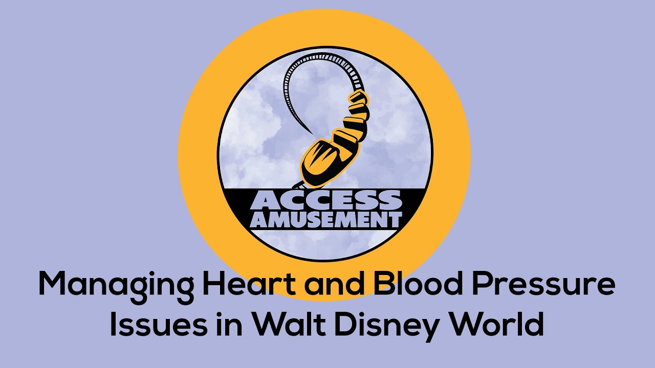 Managing Heart and Blood Pressure Issues in Walt Disney World