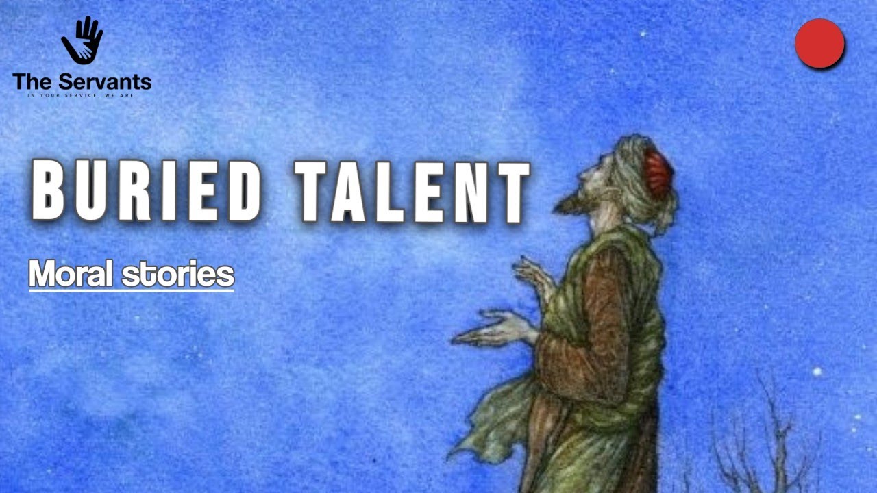 Buried Talent | The Advice of Imam Ali a.s. | 