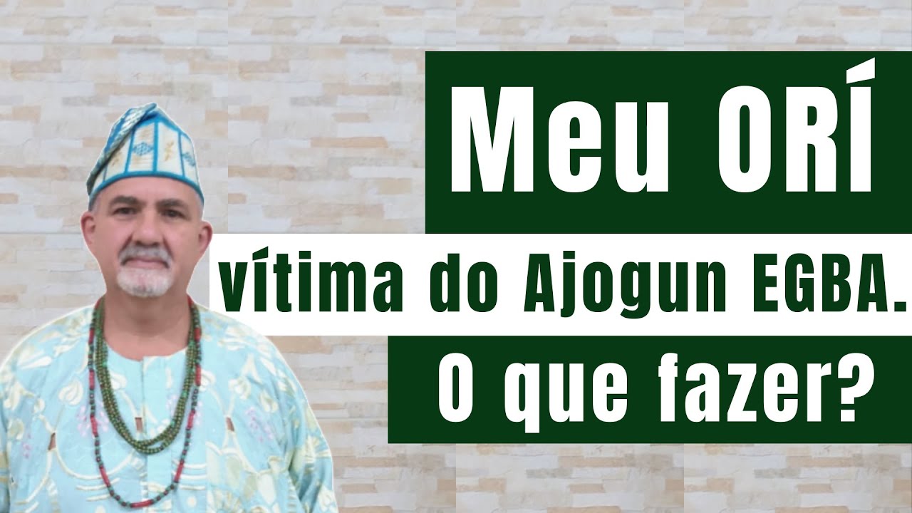 Live #112 - Meu ORÍ vítima do Ajogun EGBA. O que fazer ?