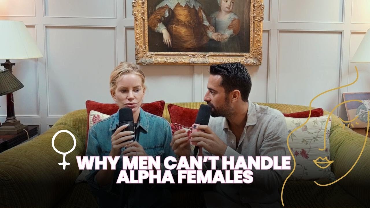 Why men can't handle alpha females