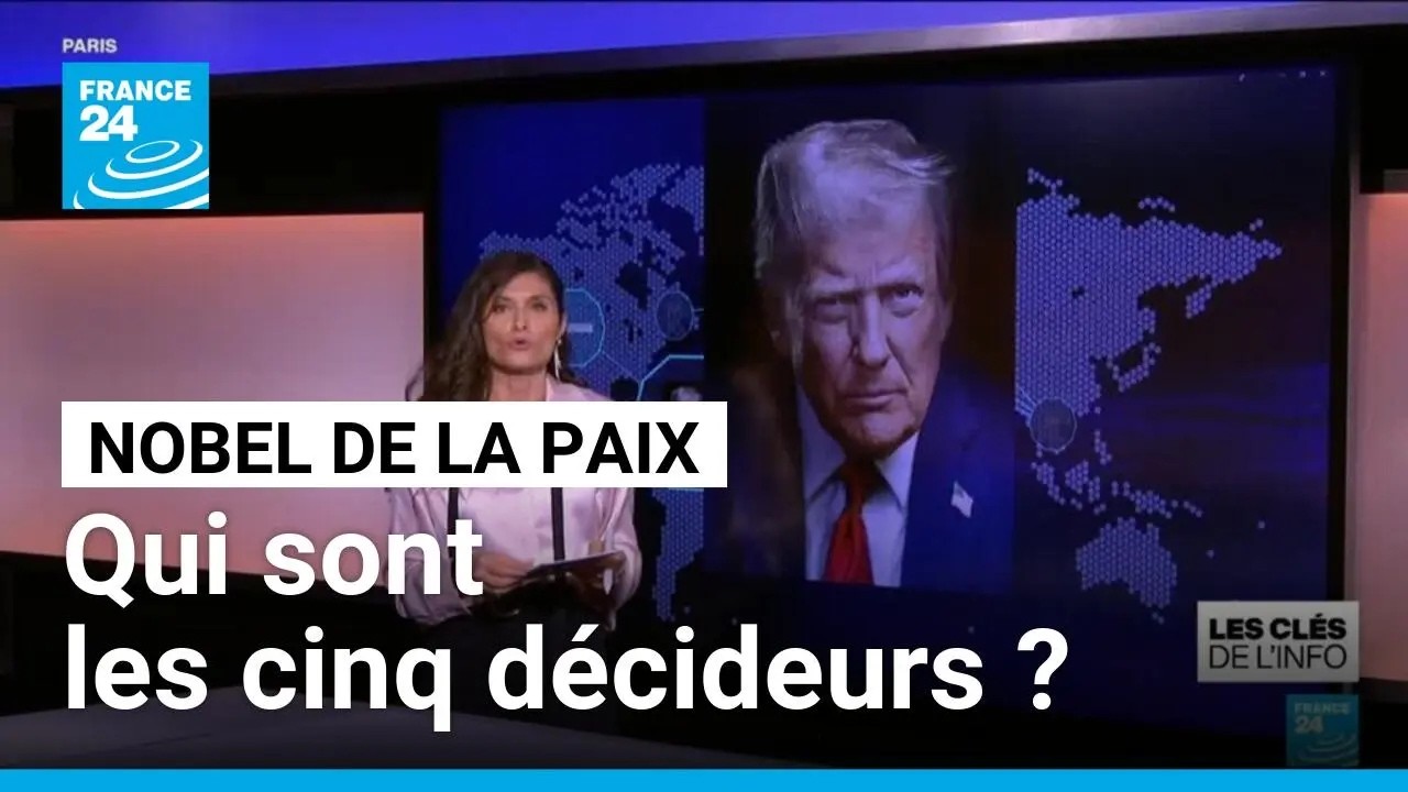 Nobel de la paix : qui sont les 5 personnes qui peuvent dire non &agrave; Trump ? &bull; FRANCE 24