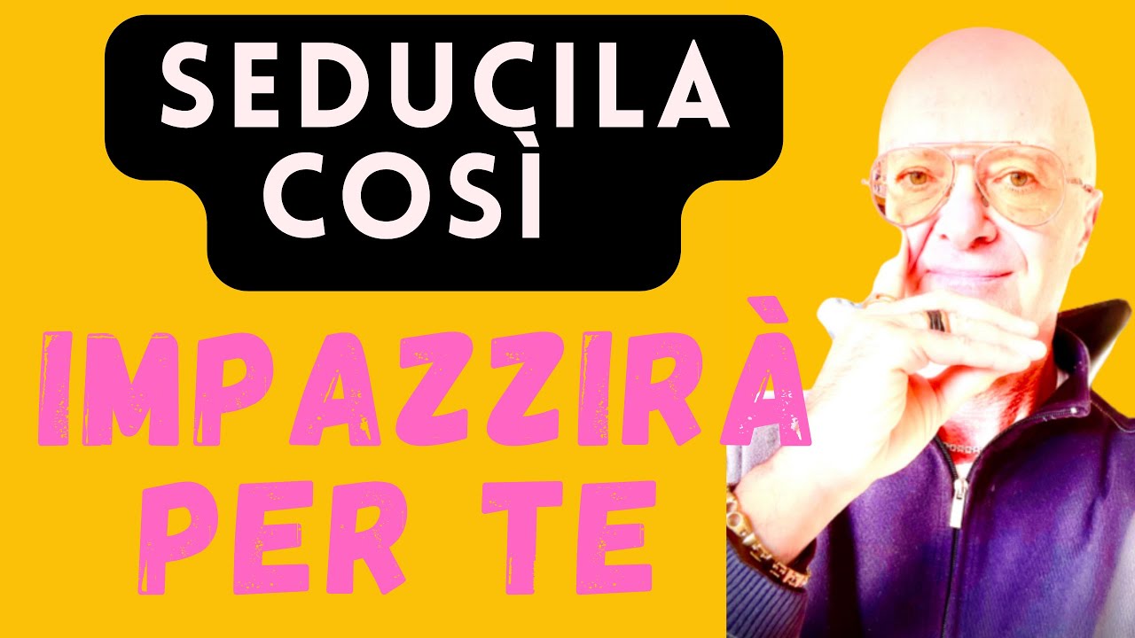 Seduci qualsiasi Donna con questa strategia EMOTIVA calibrata (e supera ogni paura di fallire)