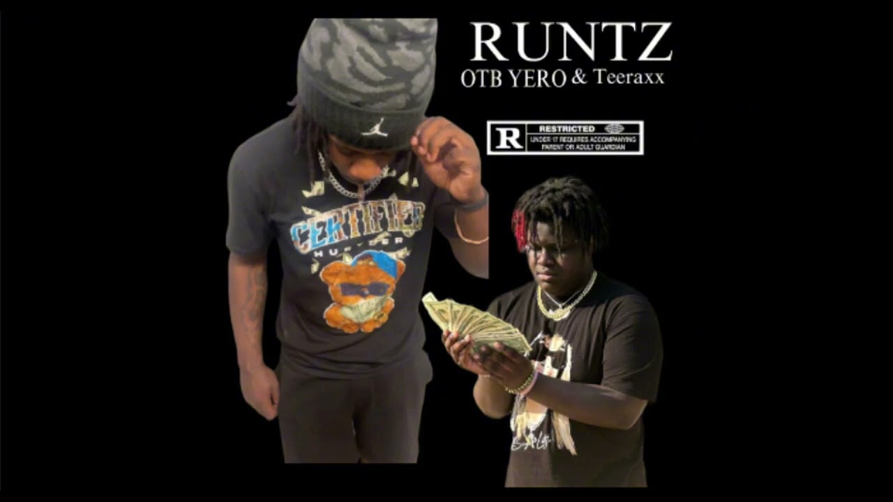Teeraxx ft. OTB YERO - RUNTZ (Official Audio)