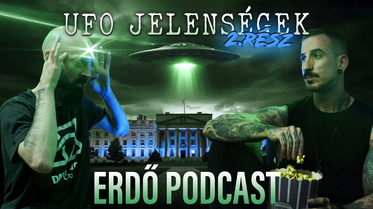 Erdő Podcast #14 - Azonos&iacute;tatlan objektumok &eacute;s az emberi tudat kapcsolata | UAP II.r&eacute;sz