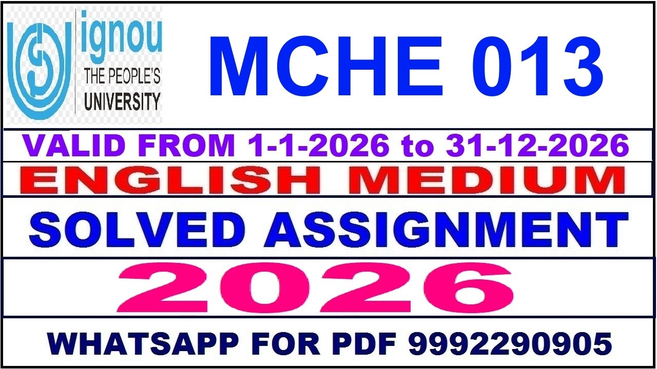 MCHE 013 solved assignment 2026 in English || mche 013 solved assignment 2026 || ignou mche013 2026