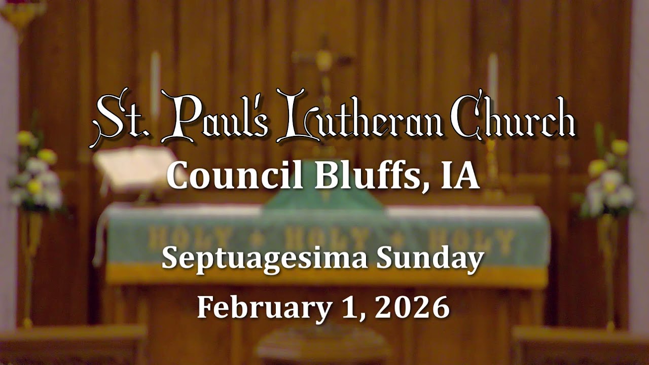 St. Paul's Lutheran Church  February 1, 2026