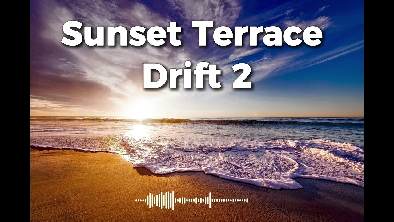 Sunset Terrace Drift 2