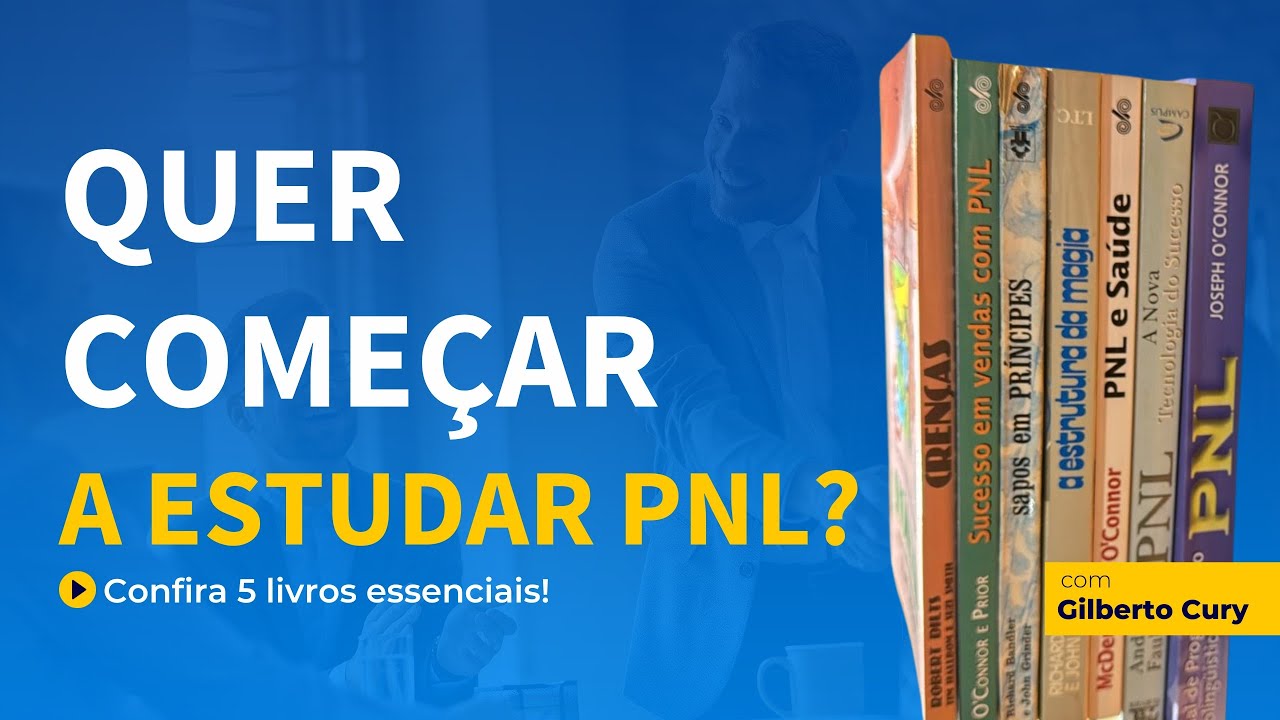 Quer come&ccedil;ar a estudar PNL? Confira 5 livros essenciais, a &uacute;ltima dica &eacute; surpreendente!
