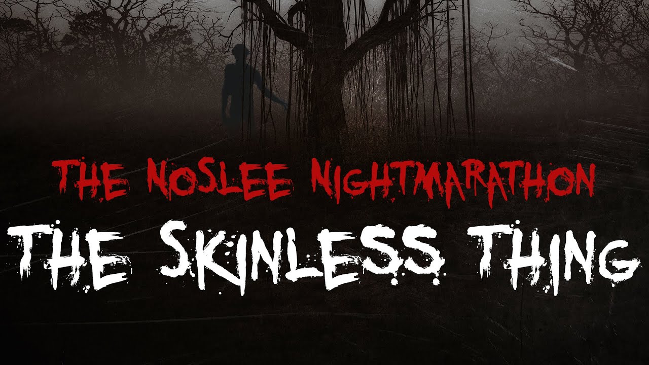 &laquo;The Skinless Thing&raquo; от Sierraphernelia | Кошмарный марафон NoSleep