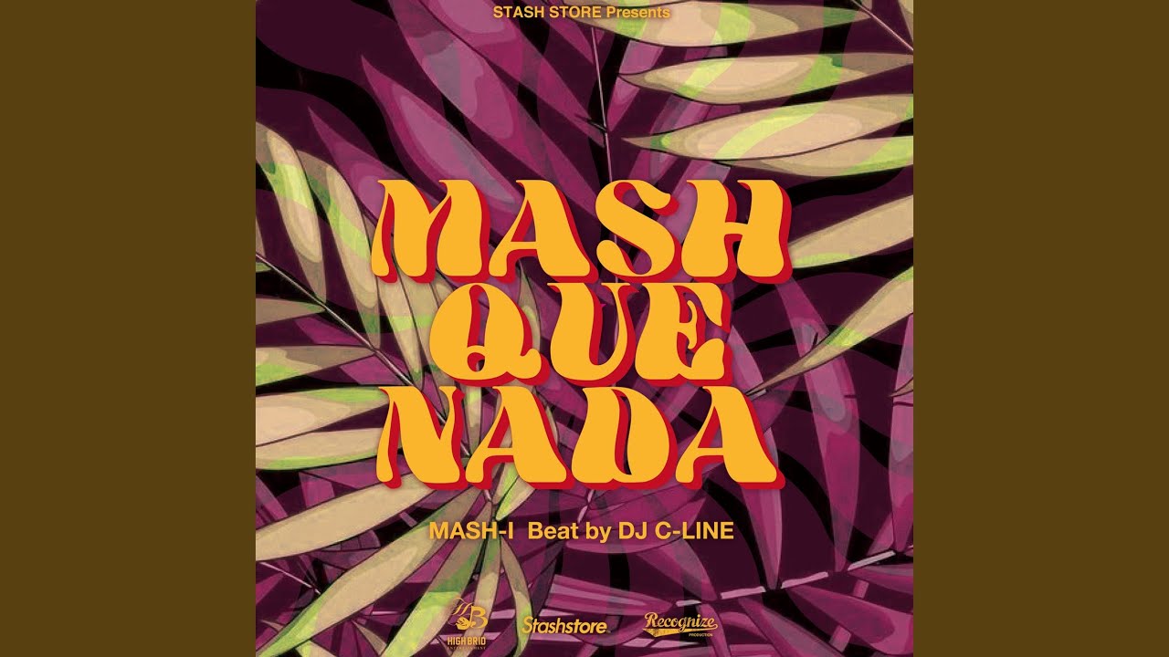 MASH QUE NADA