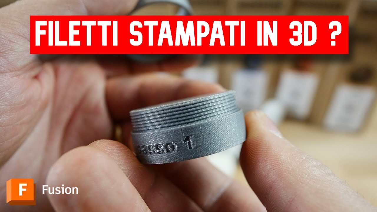 Filetti stampati in 3D ? Ecco come modellarli con Fusion 360