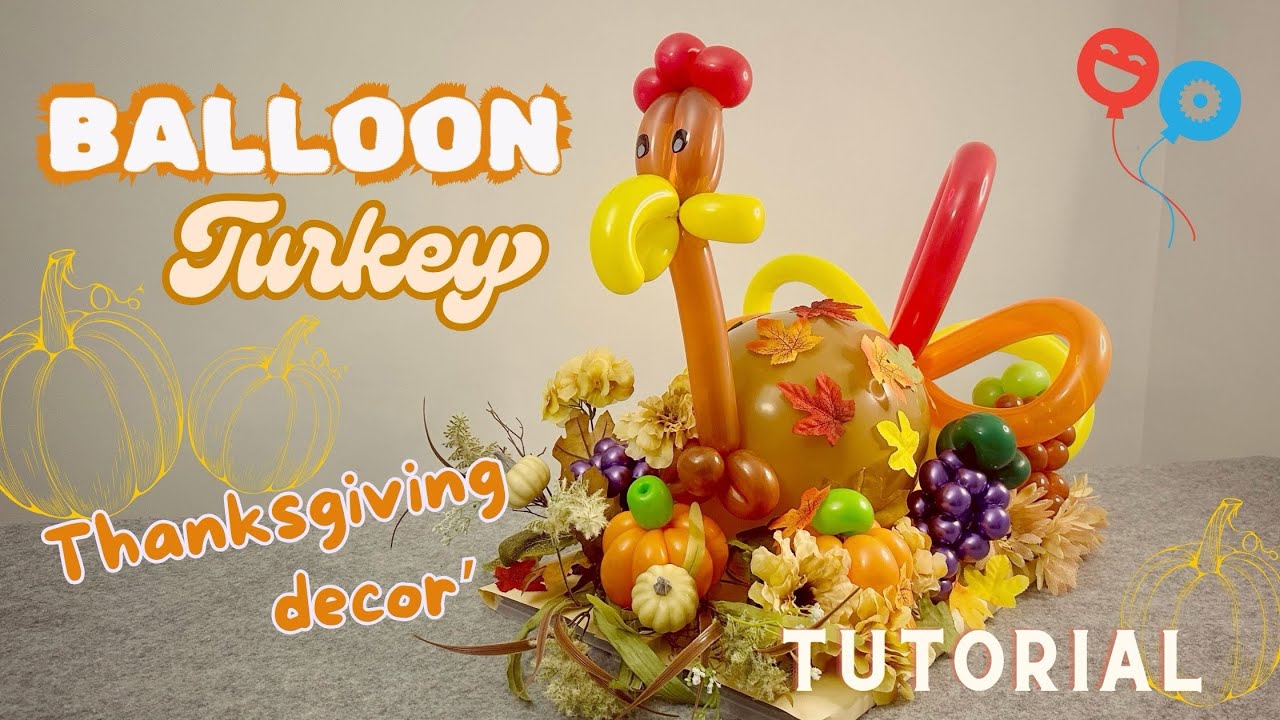 How to make a Turkey Balloon / Centerpiece / Thanksgiving Balloon Decoration Ideas / Tutorial / DIY